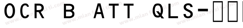 OCR B ATT QLS字体转换